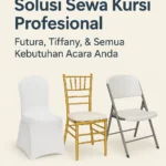 Sewa Kursi Terdekat di Jakarta & Tangerang | Rental Kursi Murah