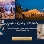 Sewa Tenda Pernikahan Jakarta | Dekorasi & Kualitas Terbaik