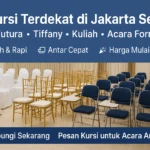 Sewa Kursi Terdekat di Jakarta Selatan – Futura, Tiffany, Kuliah, dan Acara Lengkap 2025